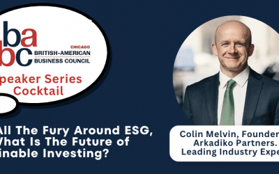 Speaker Series: 2023 Why all the fury around ESG, and what is the future of Sustainable Investing – Colin Melvin